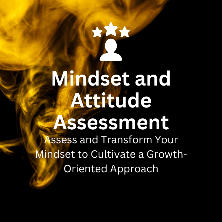 Mindset Assessment for Personal Growth and Positive Attitude